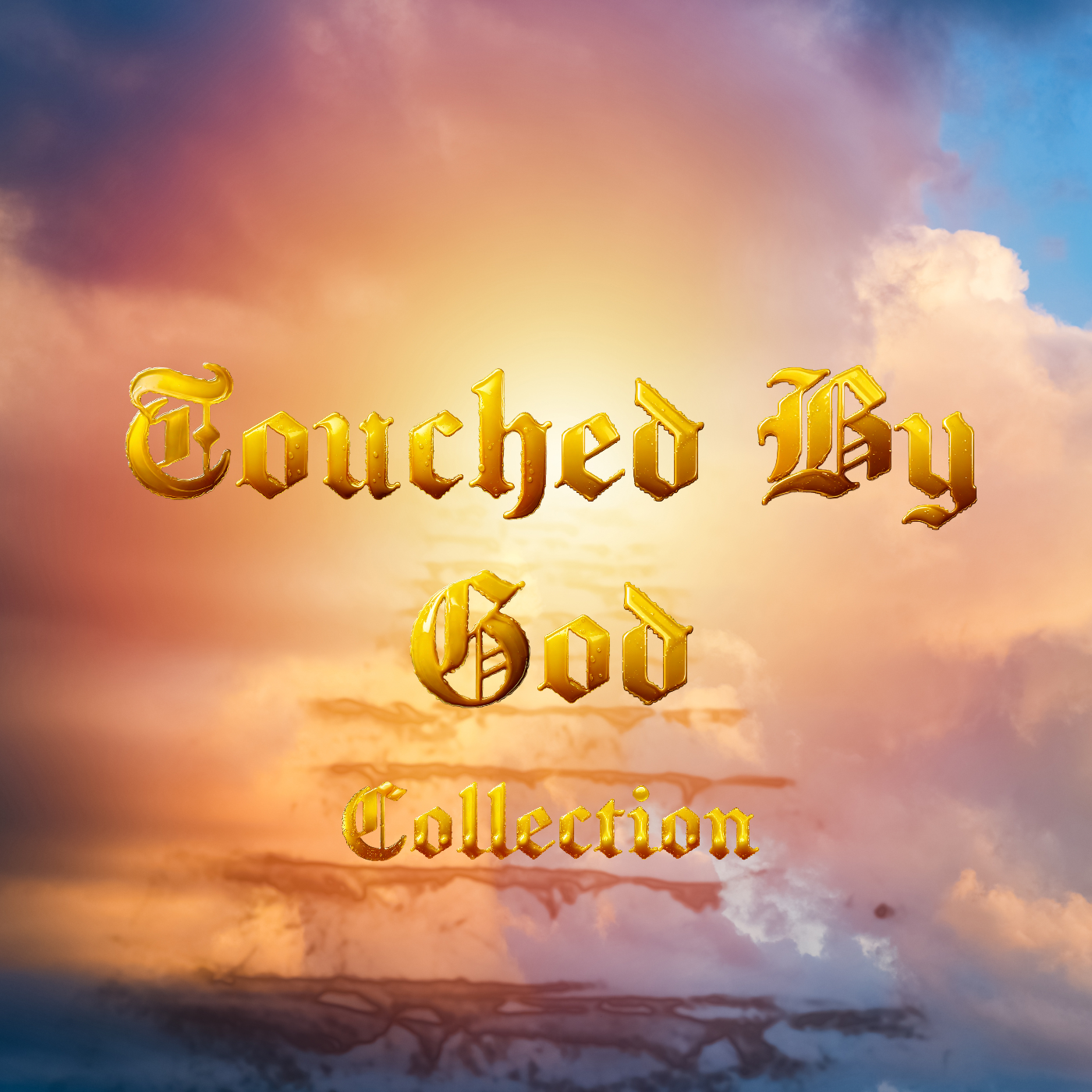 Touched By God Collection