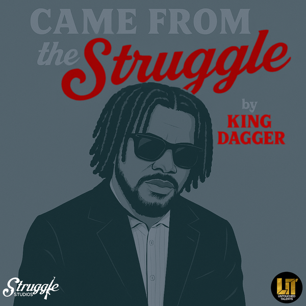 Came From The Struggle